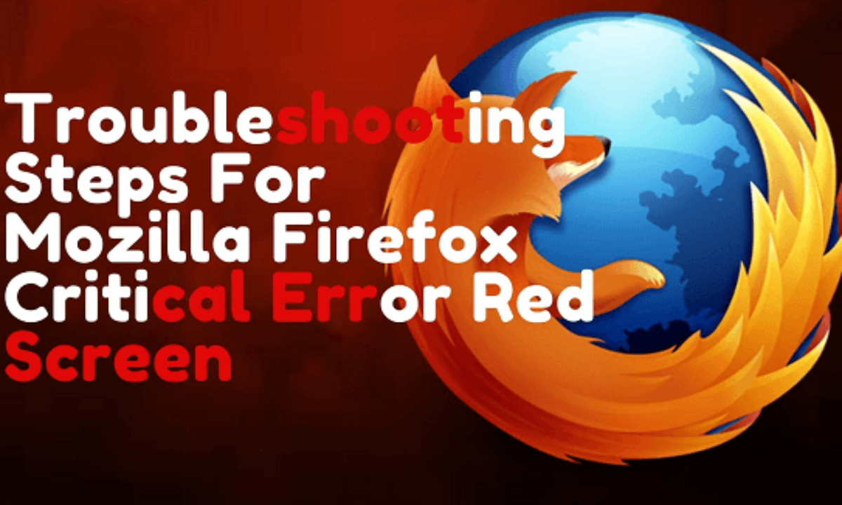 mozilla firefox critical error red screen