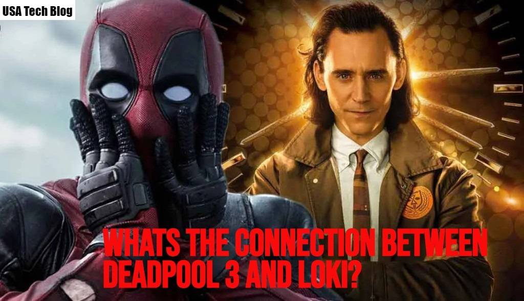 Deadpool 3' Report Allegedly Reveals a Huge Connection to 'Loki' Season 2