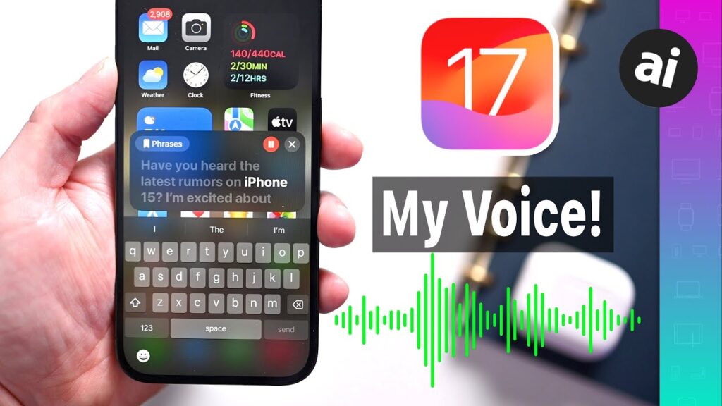 Unlocking iOS 17's Secret: Clone Your Voice with AI Magic 1